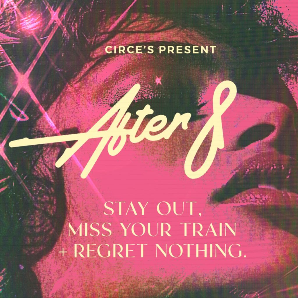 Circe’s presents After 8